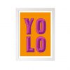 selling yolo a3 wall art 5efeeee4b654b